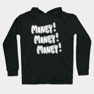 Money!Money!Money! Hoodie